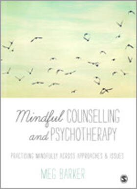 Barker |  Mindful Counselling & Psychotherapy | Buch |  Sack Fachmedien