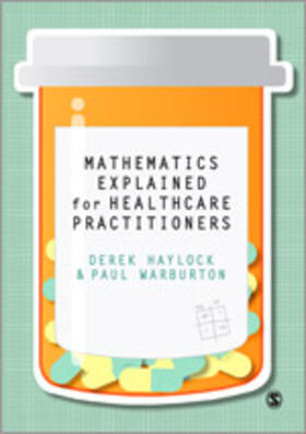 Haylock / Warburton |  Mathematics Explained for Healthcare Practitioners | Buch |  Sack Fachmedien