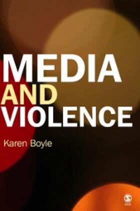 Boyle |  Media and Violence | eBook | Sack Fachmedien