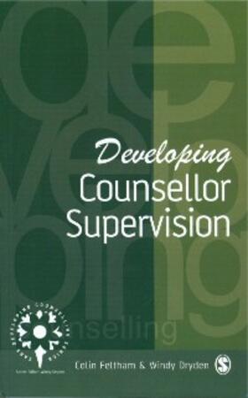 Feltham / Dryden |  Developing Counsellor Supervision | eBook | Sack Fachmedien