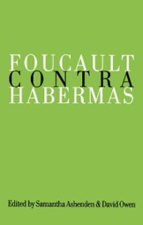 Ashenden / Owen |  Foucault Contra Habermas | eBook | Sack Fachmedien