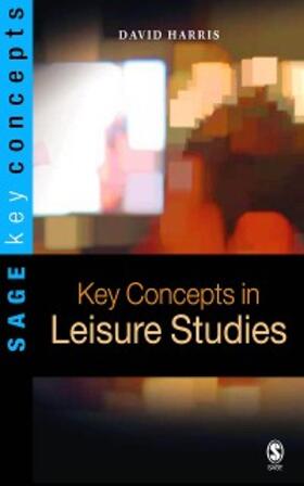 Harris |  Key Concepts in Leisure Studies | eBook | Sack Fachmedien