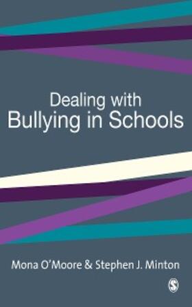 O'Moore / Minton |  Dealing with Bullying in Schools | eBook | Sack Fachmedien