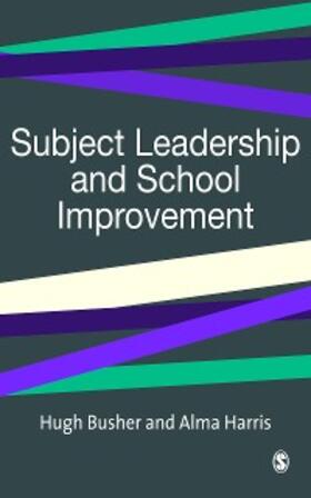 Busher / Harris |  Subject Leadership and School Improvement | eBook | Sack Fachmedien