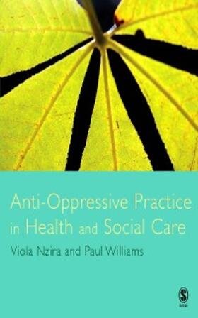 Nzira / Williams |  Anti-Oppressive Practice in Health and Social Care | eBook | Sack Fachmedien