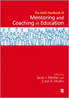 Fletcher / Mullen |  SAGE Handbook of Mentoring and Coaching in Education | eBook | Sack Fachmedien