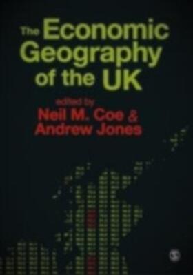 Coe / Jones |  The Economic Geography of the UK | eBook | Sack Fachmedien