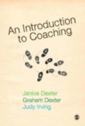 Dexter / Irving |  An Introduction to Coaching | eBook | Sack Fachmedien