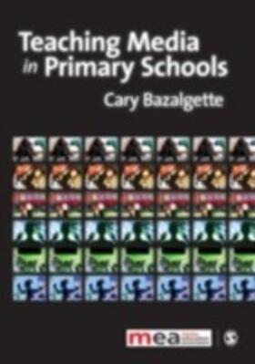 Bazalgette |  Teaching Media in Primary Schools | eBook | Sack Fachmedien
