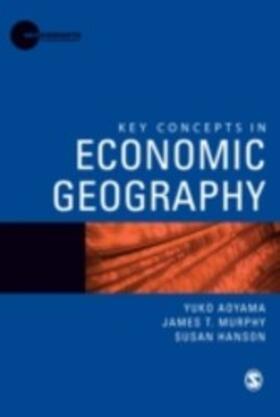 Aoyama / Murphy / Hanson |  Key Concepts in Economic Geography | eBook | Sack Fachmedien