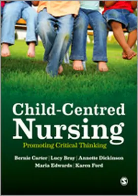 Carter / Bray / Dickinson |  Child-Centred Nursing | Buch |  Sack Fachmedien