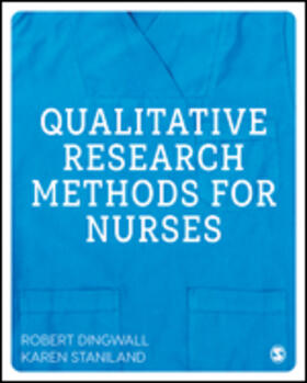 Dingwall / Staniland |  Qualitative Research Methods for Nurses | Buch |  Sack Fachmedien