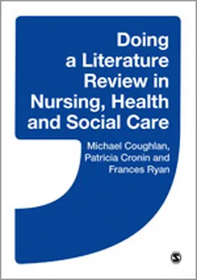 Coughlan / Ryan / Cronin |  Doing a Literature Review in Nursing, Health and Social Care | Buch |  Sack Fachmedien