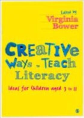 Bower |  Creative Ways to Teach Literacy | eBook | Sack Fachmedien