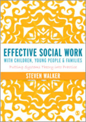 Walker |  Effective Social Work with Children, Young People and Families | Buch |  Sack Fachmedien
