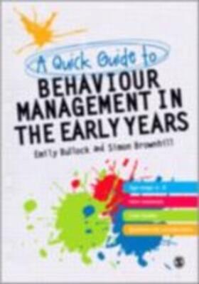 Bullock / Brownhill |  A Quick Guide to Behaviour Management in the Early Years | eBook | Sack Fachmedien