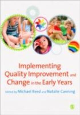 Reed / Canning |  Implementing Quality Improvement & Change in the Early Years | eBook | Sack Fachmedien