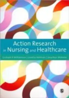 Williamson / Bellman / Webster |  Action Research in Nursing and Healthcare | eBook | Sack Fachmedien