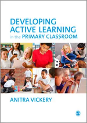 Vickery |  Developing Active Learning in the Primary Classroom | Buch |  Sack Fachmedien