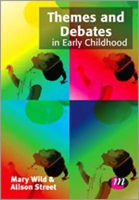 Wild / Street |  Themes and Debates in Early Childhood | Buch |  Sack Fachmedien