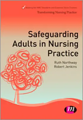 Northway / Jenkins |  Safeguarding Adults in Nursing Practice | Buch |  Sack Fachmedien