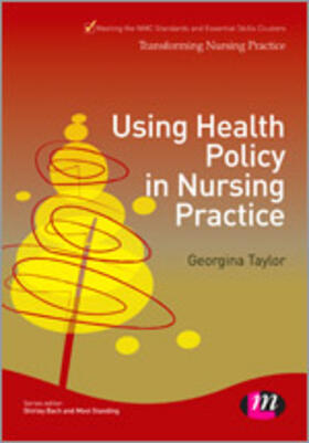 Taylor |  Using Health Policy in Nursing Practice | Buch |  Sack Fachmedien