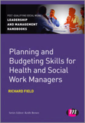 Field |  Planning and Budgeting Skills for Health and Social Work Managers | Buch |  Sack Fachmedien