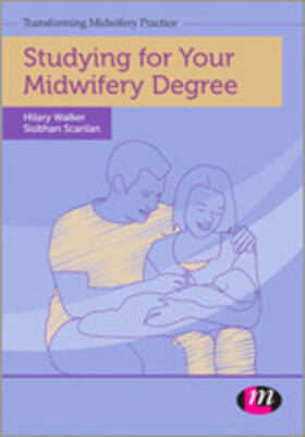 Scanlan / Walker |  Studying for Your Midwifery Degree | Buch |  Sack Fachmedien