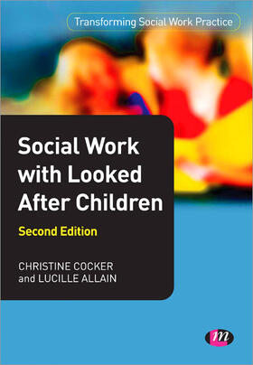Cocker / Allain |  Social Work with Looked After Children | Buch |  Sack Fachmedien