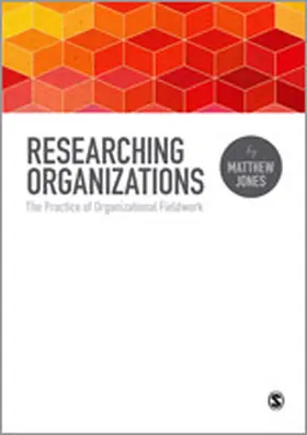 Jones |  Researching Organizations | Buch |  Sack Fachmedien