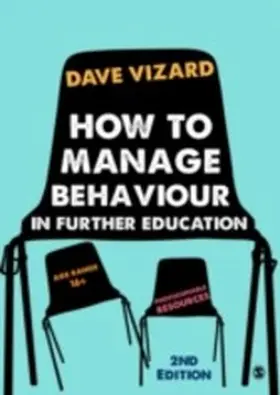 Vizard |  How to Manage Behaviour in Further Education | eBook | Sack Fachmedien