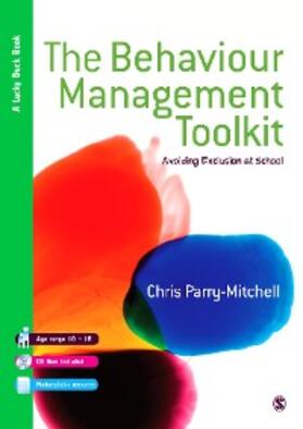 Parry-Mitchell |  The Behaviour Management Toolkit | eBook | Sack Fachmedien
