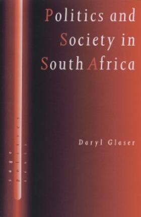 Glaser |  Politics and Society in South Africa | eBook | Sack Fachmedien
