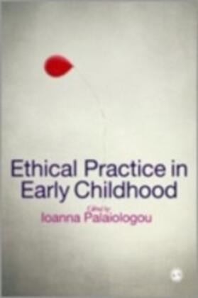 Palaiologou |  Ethical Practice in Early Childhood | eBook | Sack Fachmedien