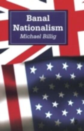 Billig |  Banal Nationalism | eBook | Sack Fachmedien
