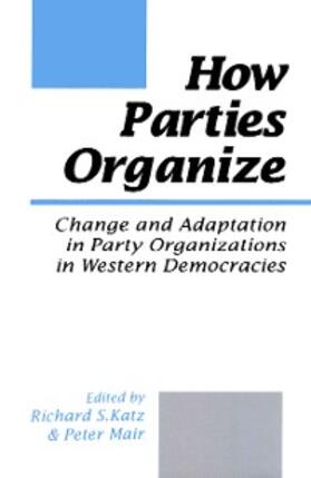 Katz / Mair |  How Parties Organize | eBook | Sack Fachmedien