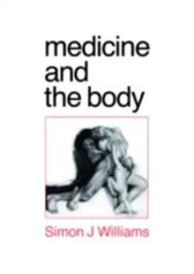 Williams |  Medicine and the Body | eBook | Sack Fachmedien