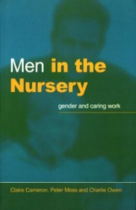 Cameron / Moss / Owen |  Men in the Nursery | eBook | Sack Fachmedien