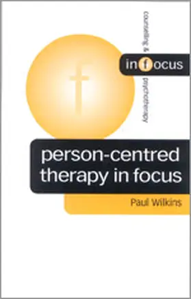 Wilkins |  Person-Centred Therapy in Focus | eBook | Sack Fachmedien