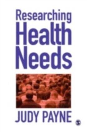 Payne |  Researching Health Needs | eBook | Sack Fachmedien
