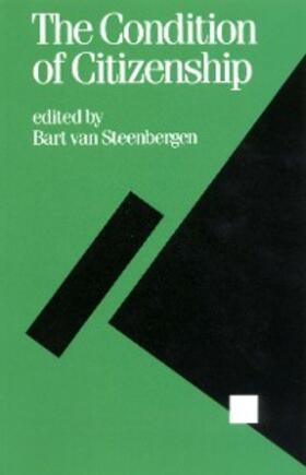 van Steenbergen |  The Condition of Citizenship | eBook | Sack Fachmedien