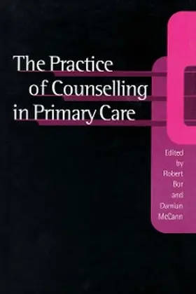 Bor / McCann |  The Practice of Counselling in Primary Care | eBook | Sack Fachmedien