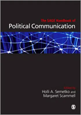 Semetko / Scammell |  The SAGE Handbook of Political Communication | eBook | Sack Fachmedien