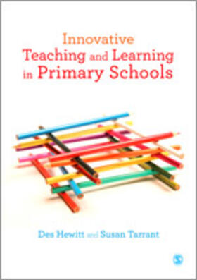Hewitt / Tarrant |  Innovative Teaching and Learning in Primary Schools | Buch |  Sack Fachmedien