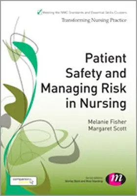 Fisher / Scott |  Patient Safety and Managing Risk in Nursing | Buch |  Sack Fachmedien