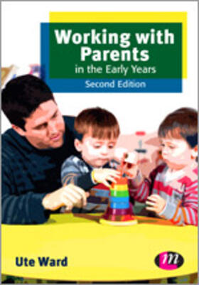 Ward |  Working with Parents in the Early Years | Buch |  Sack Fachmedien