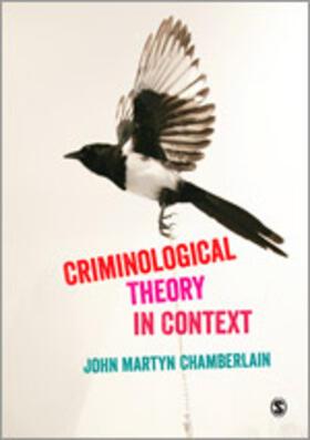 Chamberlain | Criminological Theory in Context | Buch | 978-1-4462-6986-2 | sack.de