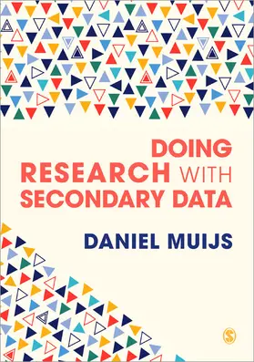 Muijs |  Doing Research with Secondary Data | Buch |  Sack Fachmedien