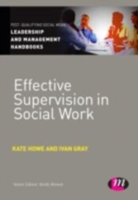 Gray / Howe |  Effective Supervision in Social Work | eBook | Sack Fachmedien