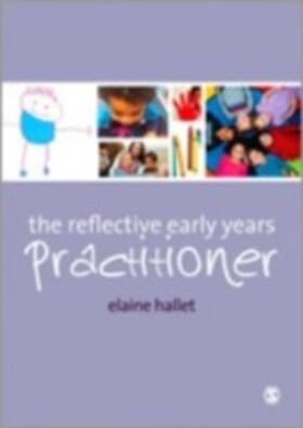 Hallet |  The Reflective Early Years Practitioner | eBook | Sack Fachmedien